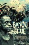 Bayou Blue Movie Streaming Online