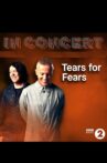 BBC In Concert: Tears for Fears Movie Streaming Online