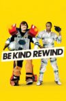 Be Kind Rewind Movie Streaming Online