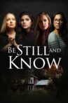 Be Still And Know Movie Streaming Online