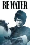 Be Water Movie Streaming Online