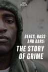 Beats, Bass and Bars: The Story of Grime Movie Streaming Online