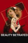 Beauty Betrayed Movie Streaming Online