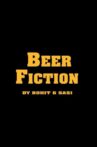 Beer Fiction Movie Streaming Online