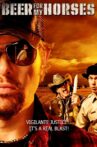 Beer for My Horses Movie Streaming Online