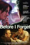 Before I Forget Movie Streaming Online