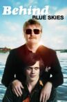 Behind Blue Skies Movie Streaming Online