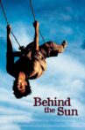 Behind the Sun Movie Streaming Online