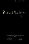 Behind the Trees Movie Streaming Online