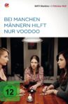 Bei manchen Männern hilft nur Voodoo Movie Streaming Online