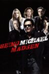 Being Michael Madsen Movie Streaming Online