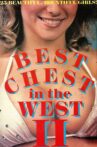 Best Chest in the West II Movie Streaming Online