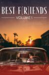 Best F(r)iends: Volume 1 Movie Streaming Online