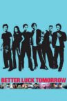 Better Luck Tomorrow Movie Streaming Online