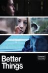 Better Things Movie Streaming Online