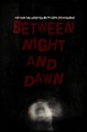 Between Night And Dawn Movie Streaming Online