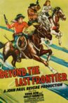 Beyond the Last Frontier Movie Streaming Online
