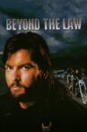 Beyond the Law Movie Streaming Online