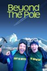 Beyond The Pole Movie Streaming Online