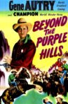 Beyond the Purple Hills Movie Streaming Online