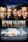 Beyond Valkyrie: Dawn of the Fourth Reich Movie Streaming Online