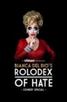 Bianca Del Rio's Rolodex of Hate Movie Streaming Online
