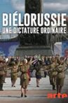 Biélorussie - Une dictature ordinaire Movie Streaming Online