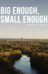Big Enough, Small Enough Movie Streaming Online