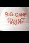 Big Game Haunt Movie Streaming Online