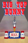 Big Top Bunny Movie Streaming Online