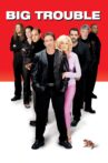 Big Trouble Movie Streaming Online