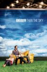 Bigger Than the Sky Movie Streaming Online