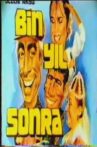 Bin Yıl Sonra Movie Streaming Online