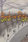 Bird and Fish Movie Streaming Online