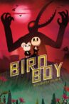 Birdboy: The Forgotten Children Movie Streaming Online