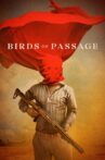Birds of Passage Movie Streaming Online