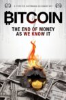 Bitcoin: The End of Money as We Know It Movie Streaming Online