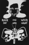 Black and White, Day and Night Movie Streaming Online