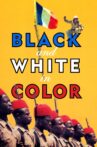 Black and White in Color Movie Streaming Online