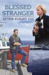 Blessed Stranger: After Flight 111 Movie Streaming Online