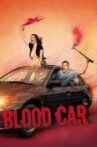 Blood Car Movie Streaming Online