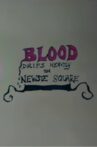Blood Drips Heavily on Newsie Square Movie Streaming Online