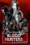 Blood Hunters: Rise Of The Hybrids Movie Streaming Online