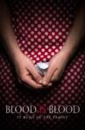 Blood Is Blood Movie Streaming Online