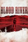 Blood River Movie Streaming Online