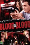 Blood Will Have Blood Movie Streaming Online