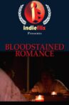 Bloodstained Romance Movie Streaming Online