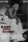 Bloody Current Exchange Movie Streaming Online