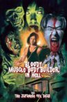 Bloody Muscle Body Builder in Hell Movie Streaming Online