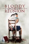 Bloody Reunion Movie Streaming Online